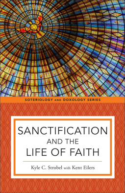 book cover for Sanctification and the Life of Faith