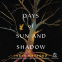 book cover for Days of Sun and Shadow