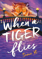 book cover for When a Tiger Flies