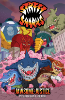 book cover for Street Sharks: Jawsome Justice