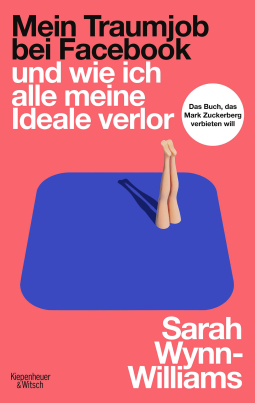 Buchcover für Mein Traumjob bei Facebook und wie ich alle meine Ideale verlor
