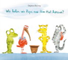 Buchcover für Wie holen wir Papa aus dem Hut heraus?