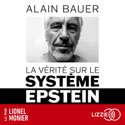 Couverture du livre pour La Vérité sur le système Epstein