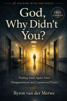 book cover for God, Why Didn’t You?: Finding Faith Again When God Is Silent and Prayers Go Unanswered