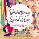 book cover for Decluttering at the Speed of Life