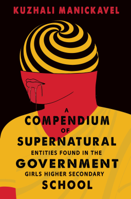 book cover for A Compendium of Supernatural Entities Found in the Government Girls Higher Secondary School