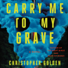 book cover for Carry Me to My Grave