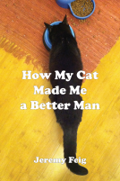 book cover for How My Cat Made Me a Better Man