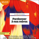 Couverture du livre pour Pardonner à nos mères