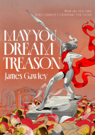 book cover for May You Dream Treason