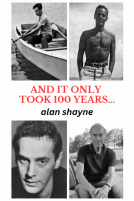 book cover for And It Only Took 100 Years...