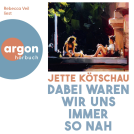 Buchcover für Dabei waren wir uns immer so nah