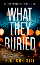 book cover for What They Buried
