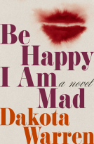 book cover for Be Happy I Am Mad