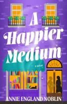 book cover for A Happier Medium