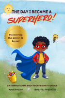 book cover for The Day I Became a Superhero: Discovering the Power to be me
