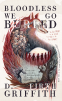 book cover for Bloodless We Go Buried