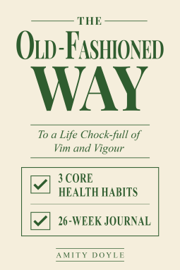 book cover for The Old-Fashioned Way to a Life Chock-Full of Vim and Vigour
