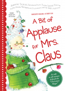 book cover for A Bit of Applause for Mrs. Claus, 3E
