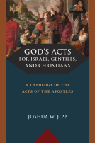 book cover for God’s Acts for Israel, Gentiles, and Christians