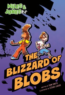 book cover for Miles and Jones #2: The Blizzard of Blobs