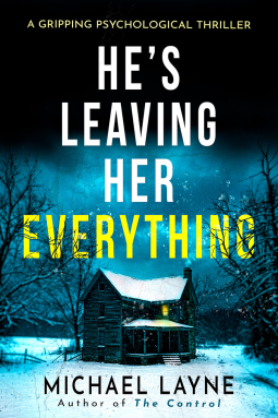 book cover for He's Leaving Her Everything
