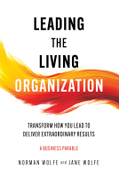 book cover for Leading the Living Organization
