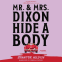 book cover for Mr. and Mrs. Dixon Hide a Body