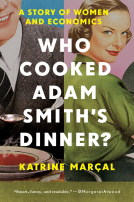 book cover for Who Cooked Adam Smith's Dinner?