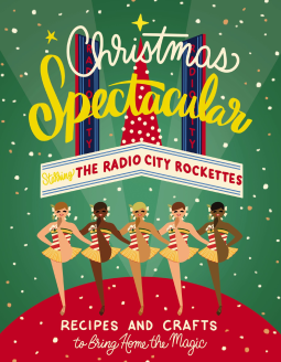 book cover for Christmas Spectacular Starring the Radio City Rockettes