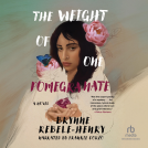 book cover for The Weight of One Pomegranate