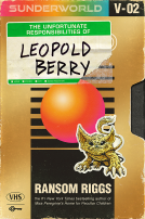 book cover for Sunderworld Vol 2: The Unfortunate Responsibilities of Leopold Berry