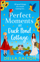 book cover for Perfect Moments at Duck Pond Cottage