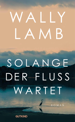 Buchcover für Solange der Fluss wartet
