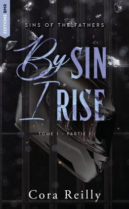 Couverture du livre pour By Sin I Rise - Sins of the fathers Tome 1