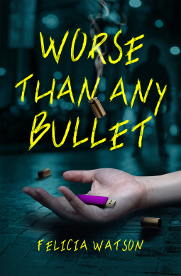 book cover for Worse Than Any Bullet