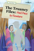 book cover for The Truancy Files: Hall Pass to Nowhere