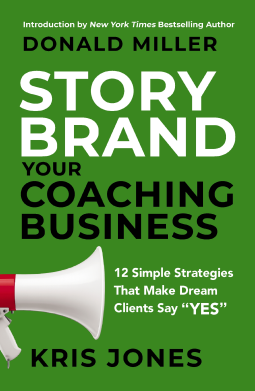 book cover for Storybrand Your Coaching Business