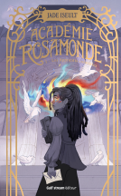Couverture du livre pour Académie Rosamonde tome 1