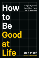 book cover for How to Be Good at Life