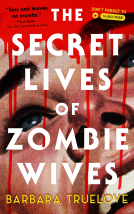 book cover for The Secret Lives of Zombie Wives