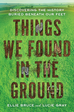 book cover for Things We Found in the Ground