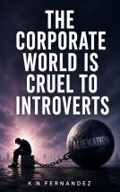 book cover for The Corporate World is Cruel to Introverts