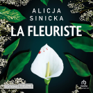 Couverture du livre pour La Fleuriste