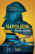 Couverture du livre pour Napoléon, récits secrets