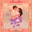 book cover for You'll Be the Death of Me