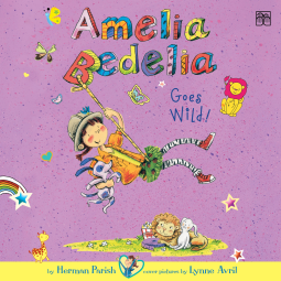 book cover for Amelia Bedelia Chapter Book #4: Amelia Bedelia Goes Wild!