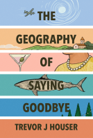 book cover for The Geography of Saying Goodbye