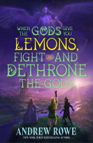 book cover for When the Gods Give You Lemons, Fight and Dethrone the Gods