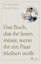 Buchcover für Das Buch, das ihr lesen müsst, wenn ihr ein Paar bleiben wollt